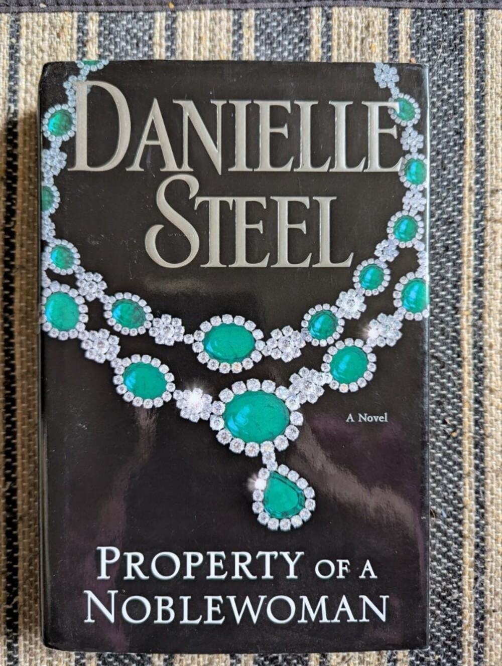 Danielle Steel Property Of A Noblewomen Hardbound Interesting Story 322 Pages